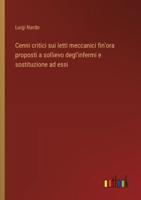 Cenni Critici Sui Letti Meccanici Fin'ora Proposti a Sollievo Degl'infermi E Sostituzione Ad Essi