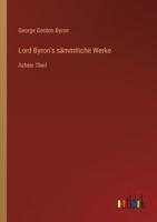 Lord Byron's Sämmtliche Werke