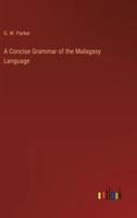 A Concise Grammar of the Malagasy Language