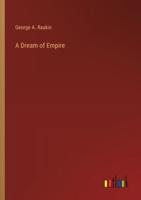 A Dream of Empire