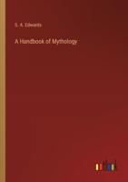 A Handbook of Mythology