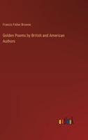Golden Poems by British and American Authors