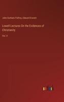 Lowell Lectures On the Evidences of Christianity