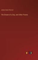 The Dream of a Day, and Other Poems