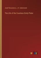 The Life of the Countess Emily Plater