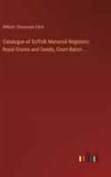 Catalogue of Suffolk Manorial Registers