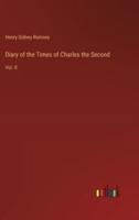 Diary of the Times of Charles the Second