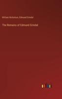 The Remains of Edmund Grindal