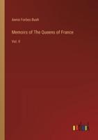 Memoirs of The Queens of France