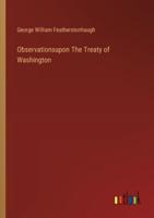 Observationsupon The Treaty of Washington