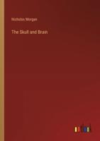 The Skull and Brain