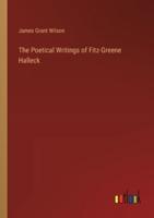 The Poetical Writings of Fitz-Greene Halleck