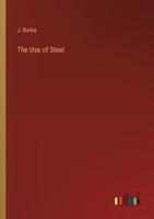 The Use of Steel