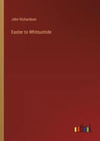 Easter to Whitsuntide