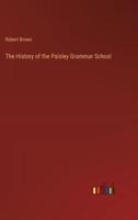 The History of the Paisley Grammar School