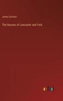 The Houses of Lancaster and York
