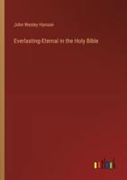 Everlasting-Eternal in the Holy Bible