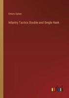 Infantry Tactics Double and Single Rank
