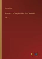 Abstracts of Inquisitions Post Mortem
