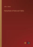 Handy-Book of Rules and Tables