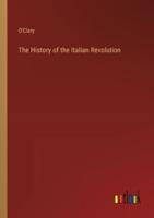 The History of the Italian Revolution