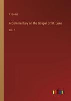 A Commentary on the Gospel of St. Luke
