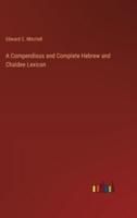 A Compendious and Complete Hebrew and Chaldee Lexicon