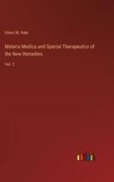 Materia Medica and Special Therapeutics of the New Remedies