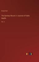 The Sanitary Record. A Journal of Public Health.