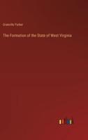The Formation of the State of West Virginia