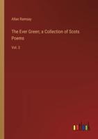 The Ever Green; a Collection of Scots Poems