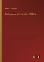 The Language and Literature of China