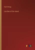 Lion Ben of Elm Island