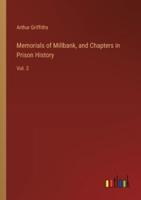 Memorials of Millbank, and Chapters in Prison History