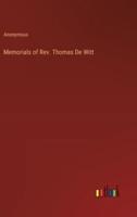 Memorials of Rev. Thomas De Witt