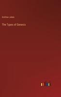 The Types of Genesis