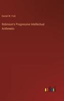 Robinson's Progressive Intellectual Arithmetic