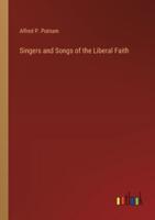 Singers and Songs of the Liberal Faith