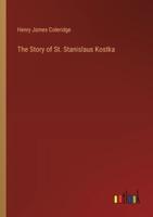 The Story of St. Stanislaus Kostka