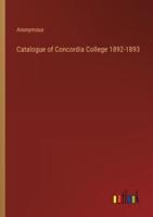 Catalogue of Concordia College 1892-1893