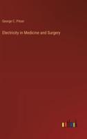 Electricity in Medicine and Surgery