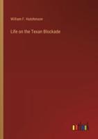 Life on the Texan Blockade