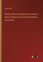Medical Ethics and Etiquette