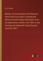 Minutes and Proceedings of the Missouri State Dental Association