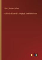 General Butler's Campaign on the Hudson