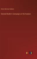 General Butler's Campaign on the Hudson