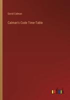 Calman's Code Time-Table