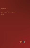 Memoirs of John Adams Dix