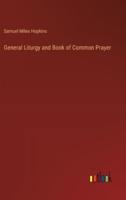 General Liturgy and Book of Common Prayer