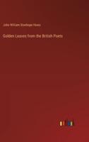 Golden Leaves from the British Poets